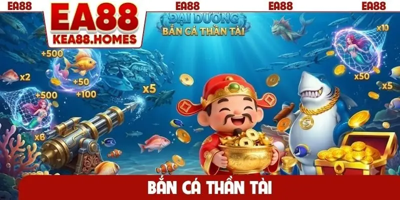 Bắn cá Thần Tài