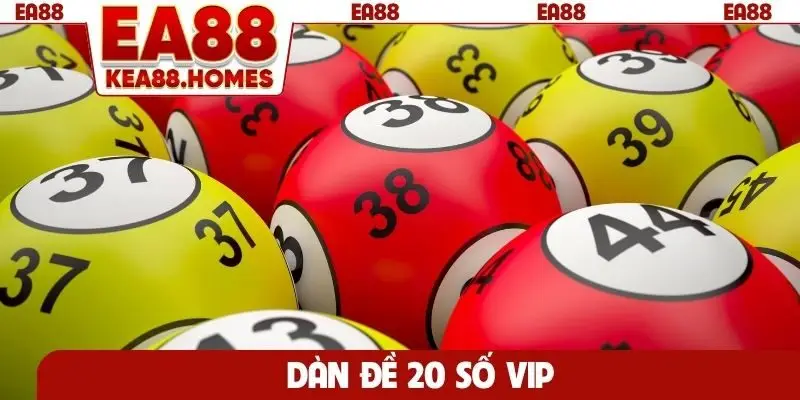 dàn đề 20 số VIP