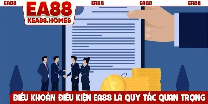 Điều khoản điều kiện EA88 là bộ quy tắc quan trọng
