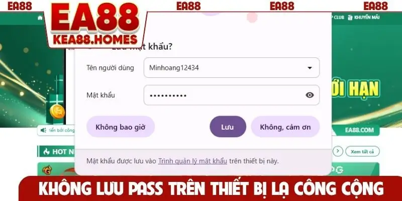 Không lưu pass trên thiết bị lạ công cộng