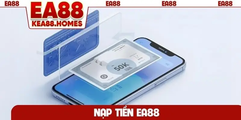 Nạp tiền EA88