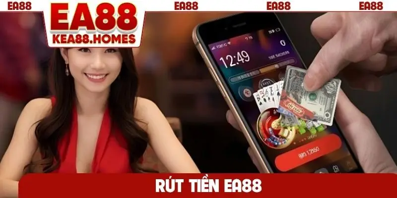 rút tiền EA88